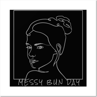 Messy Bun Day - Body Positivity Posters and Art